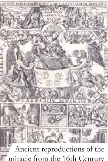 Ancient reproductions of the miracle from the 16th Century