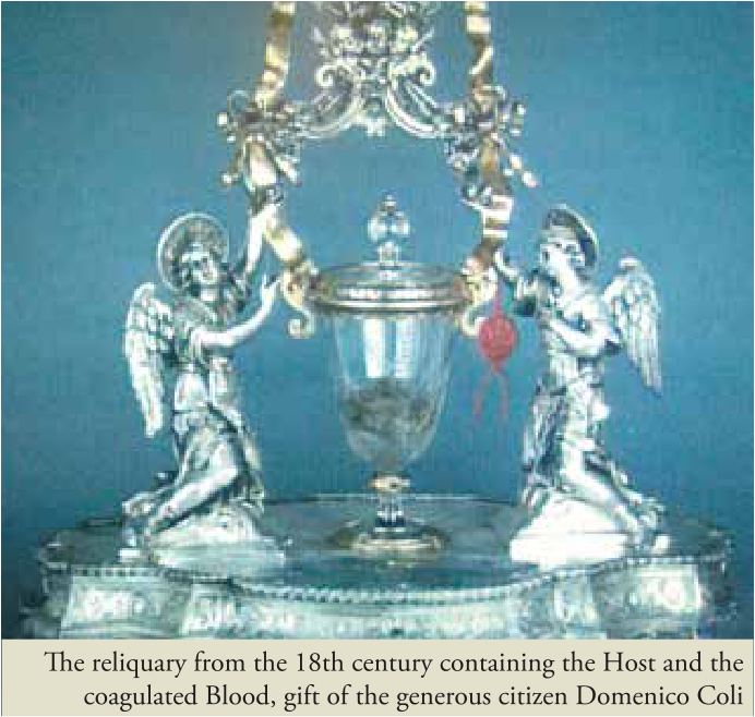 The reliquary from the 18th century containing the Host and the coagulated Blood, gift of the generous citizen Domenico Coli