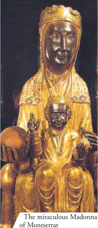 The miraculous Madonna of Montserrat