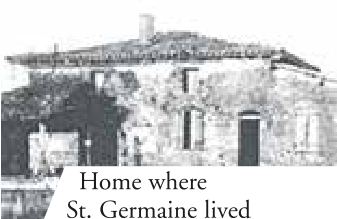 Home where St. Germaine lived