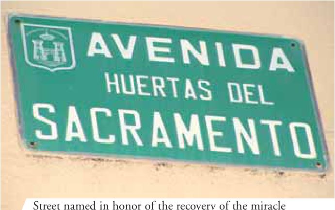 Street named in honor of the recovery of the miracle