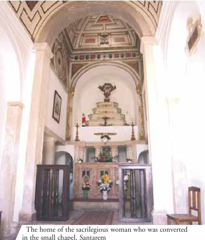 The home of the sacrilgious woman who was converted in the small chapel, Santarem