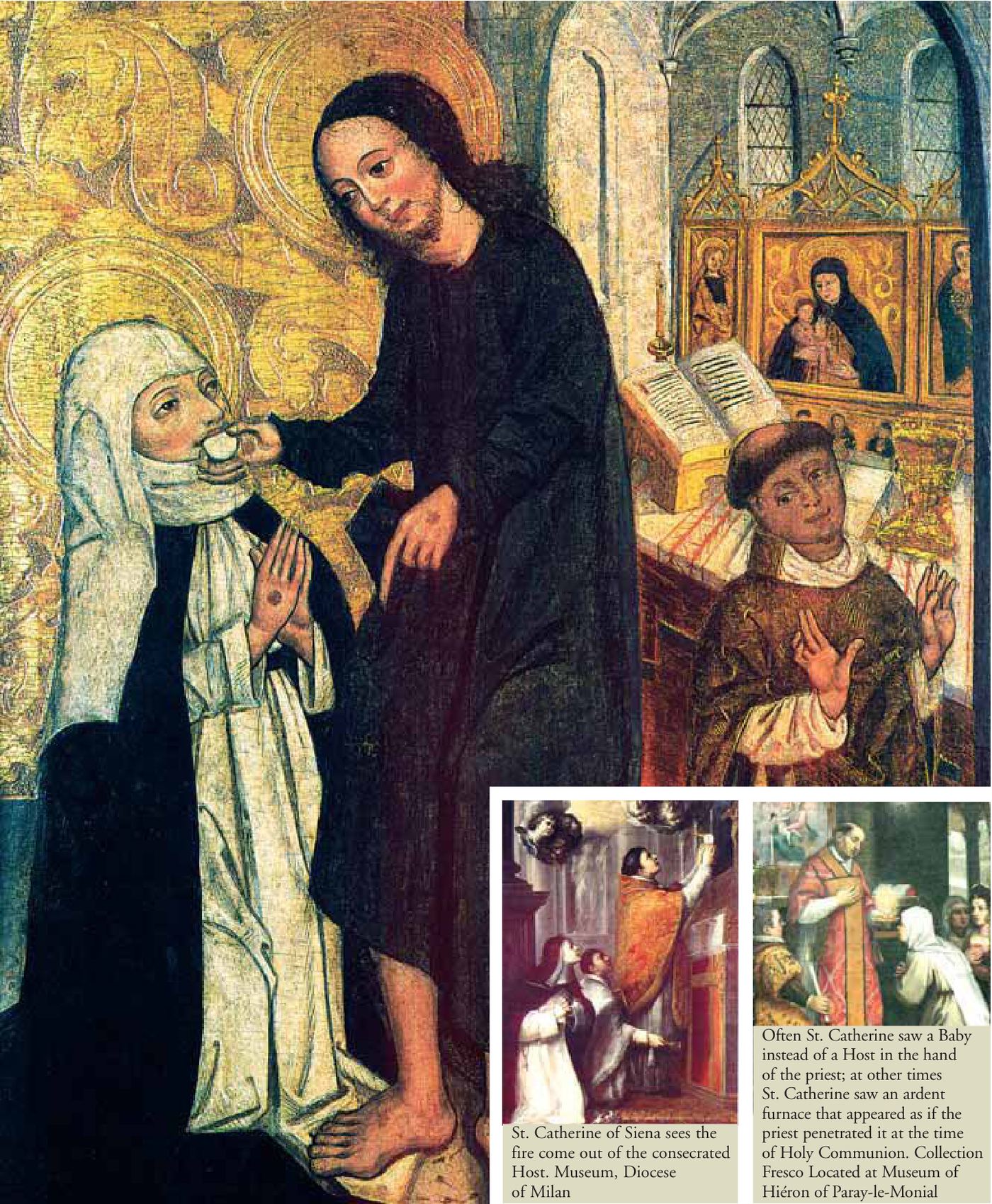 St. Catherine of Siena sees the fire come out of the consecrated Host. Museum, Diocese of Milan.