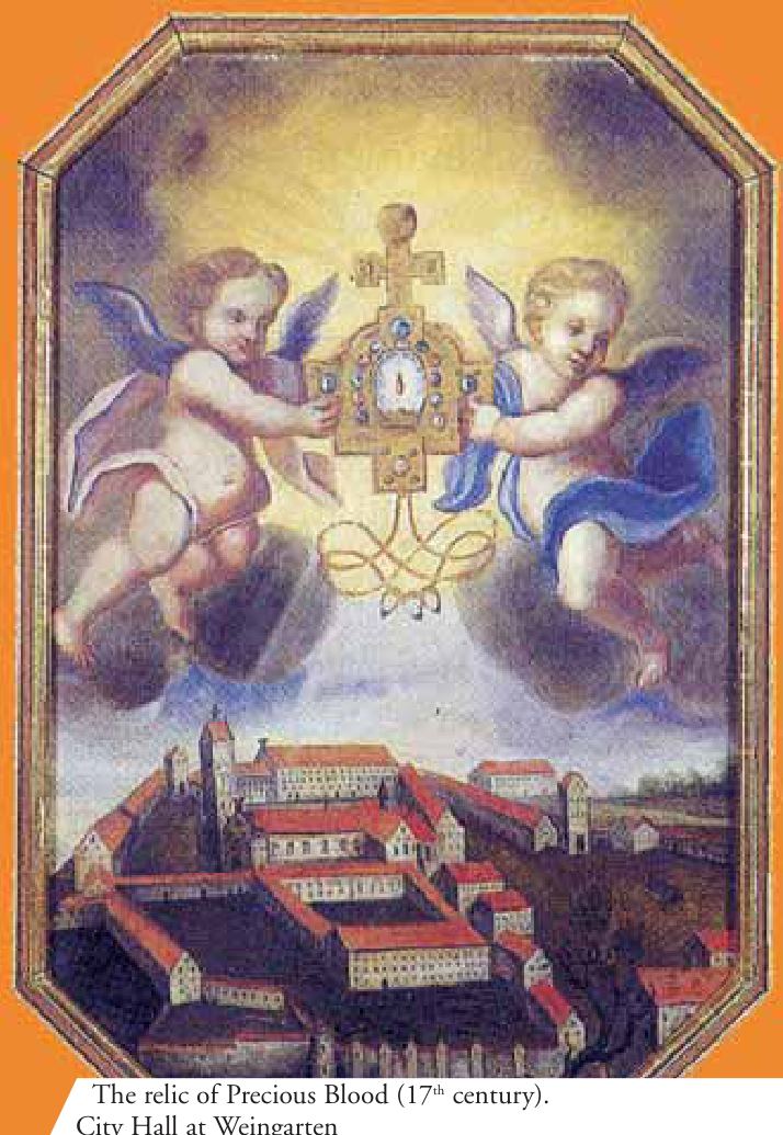 The relic of Precious Blood (17th century). City Hall at Weingarten